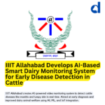 IIIT Allahabad Develops AI-Based Smart Dairy Monitoring System for Early Disease Detection in Cattle