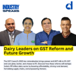 GST Reset: A Defining Moment for India’s Dairy Sector