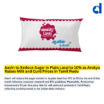 Aavin Cuts Sugar in Plain Lassi to 10% Following Consumer Study; Arokya Announces ₹3 Per Litre Price Hike